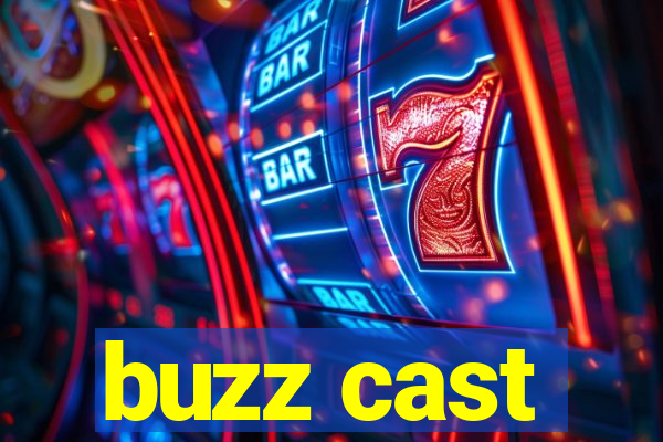 buzz cast